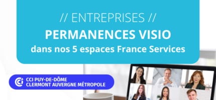 Entreprises // Permanences visio CCI et CMA