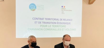 Signature du Contrat Territorial de Relance et de Transition Ecologique Chavanon Combrailles et Volcans